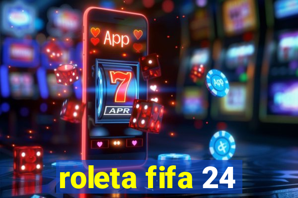 roleta fifa 24