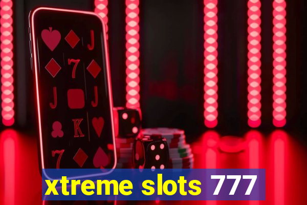 xtreme slots 777