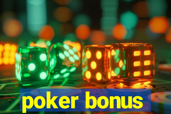 poker bonus