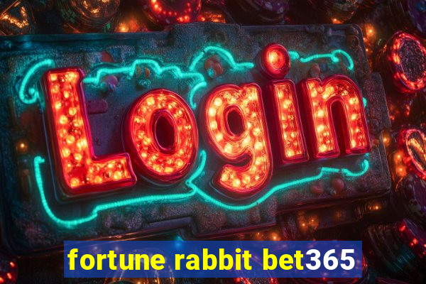 fortune rabbit bet365