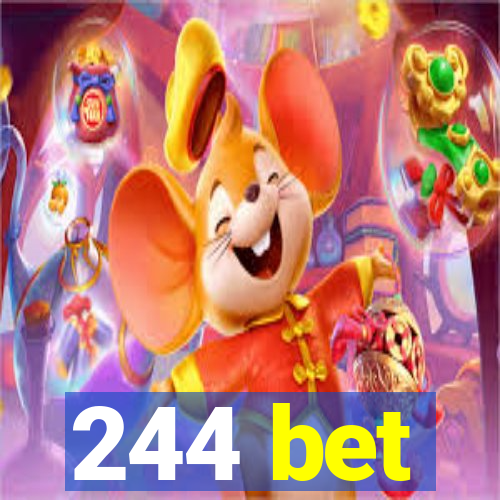 244 bet