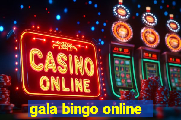 gala bingo online