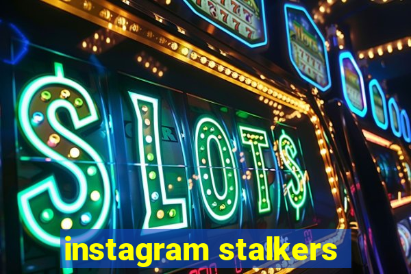 instagram stalkers