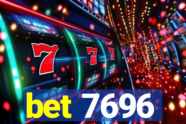 bet 7696