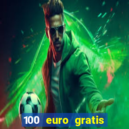 100 euro gratis online casino