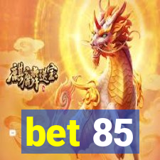 bet 85