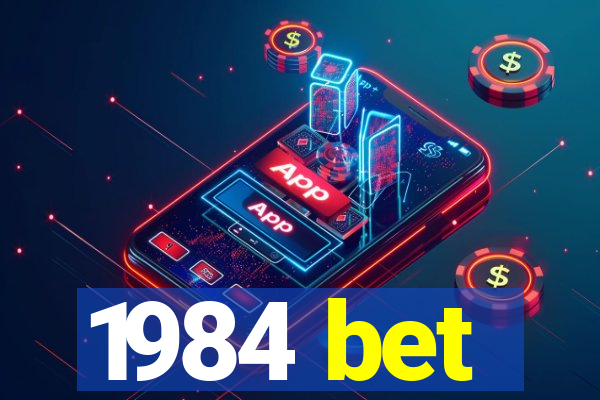 1984 bet