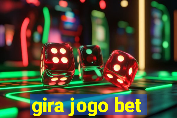 gira jogo bet