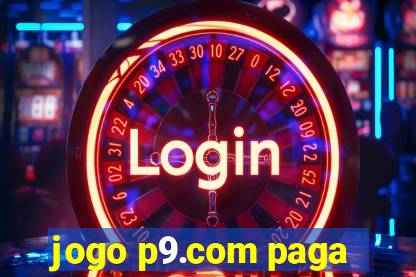 jogo p9.com paga