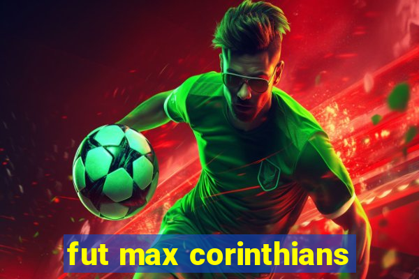 fut max corinthians