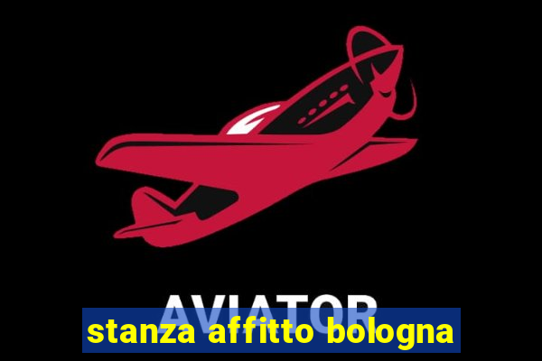 stanza affitto bologna