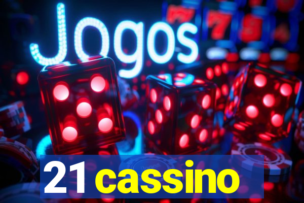 21 cassino