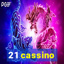 21 cassino