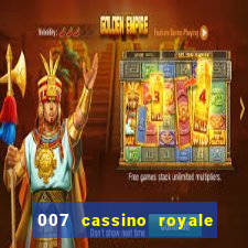 007 cassino royale filme completo dublado