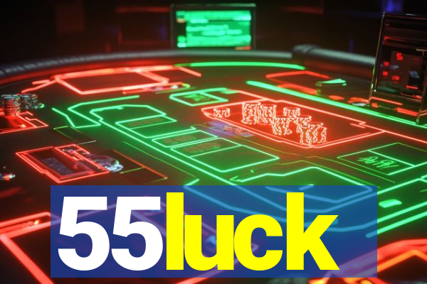 55luck