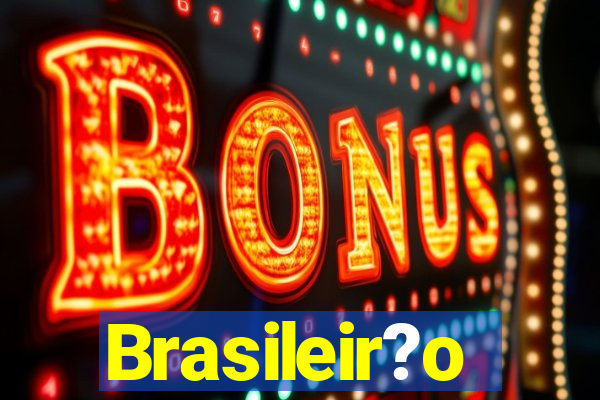 Brasileir?o