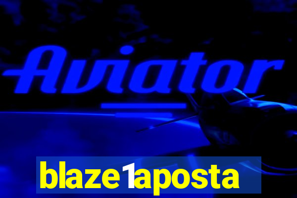 blaze1aposta