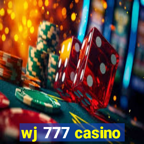 wj 777 casino