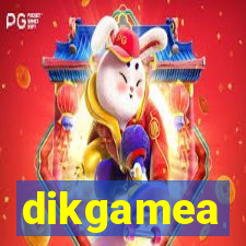 dikgamea