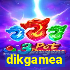 dikgamea