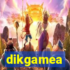 dikgamea