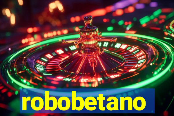 robobetano