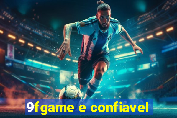 9fgame e confiavel