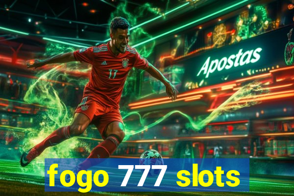 fogo 777 slots