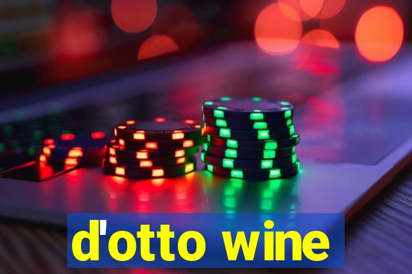 d'otto wine