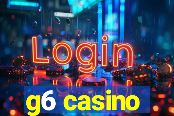 g6 casino