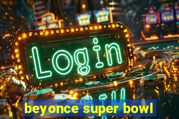 beyonce super bowl