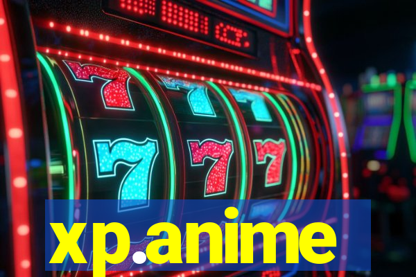 xp.anime