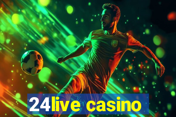 24live casino