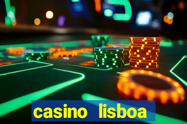 casino lisboa lisbon portugal