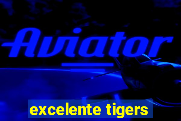 excelente tigers