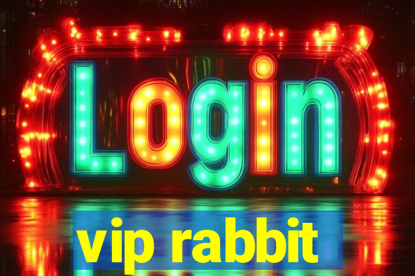 vip rabbit