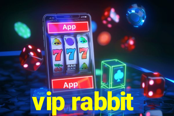 vip rabbit