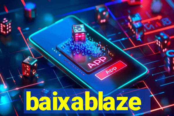 baixablaze