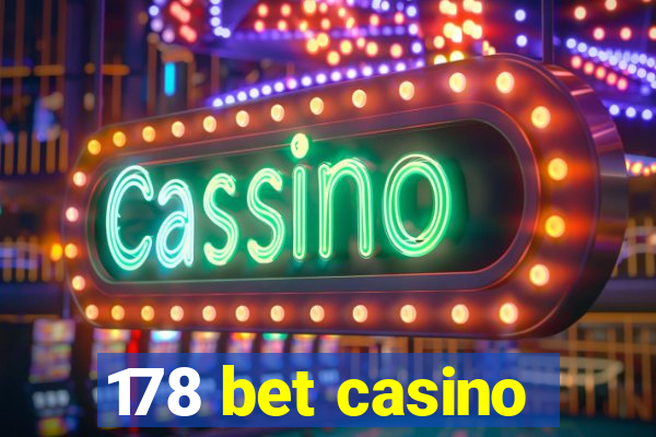 178 bet casino