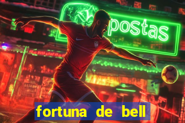 fortuna de bell marques 2024