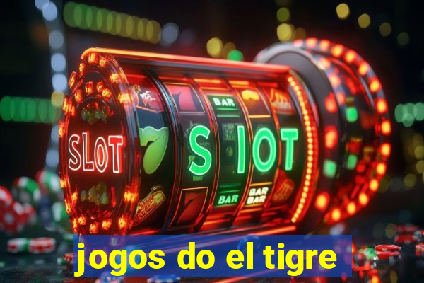 jogos do el tigre