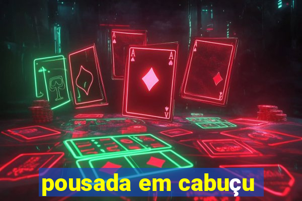 pousada em cabuçu