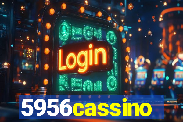 5956cassino