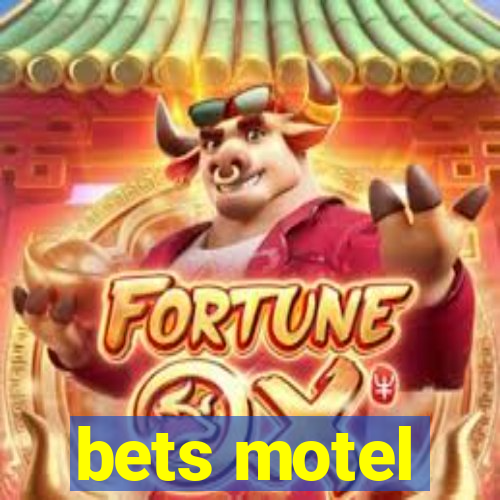 bets motel