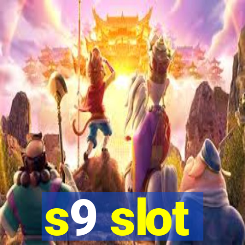 s9 slot