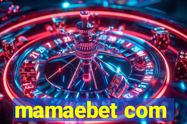 mamaebet com