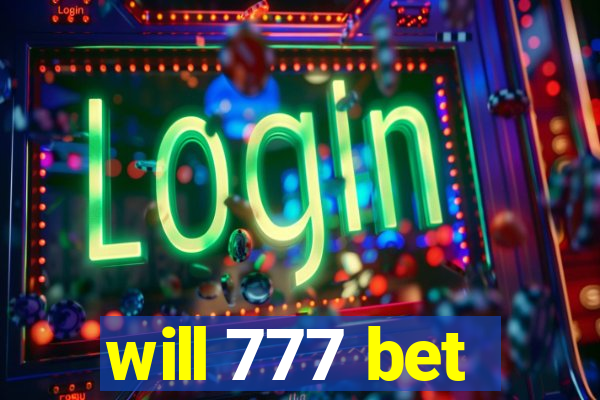 will 777 bet