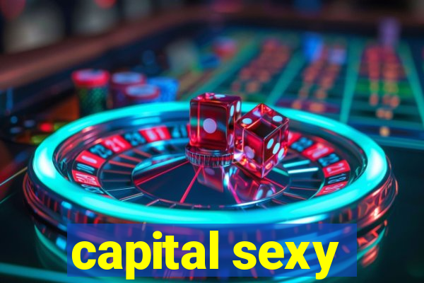 capital sexy