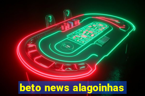 beto news alagoinhas