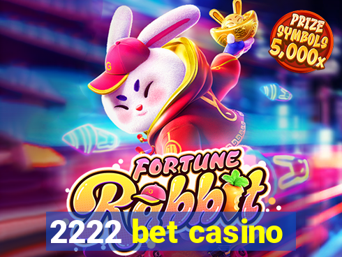 2222 bet casino